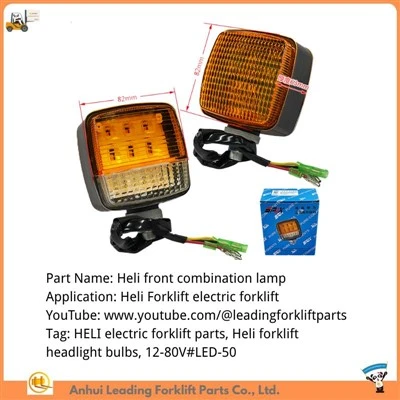 Rhannau Amnewid Trydan Fforch godi|Bylbiau Penoleuadau Fforch godi Heli|Lamp Cyfuniad Blaen Heli